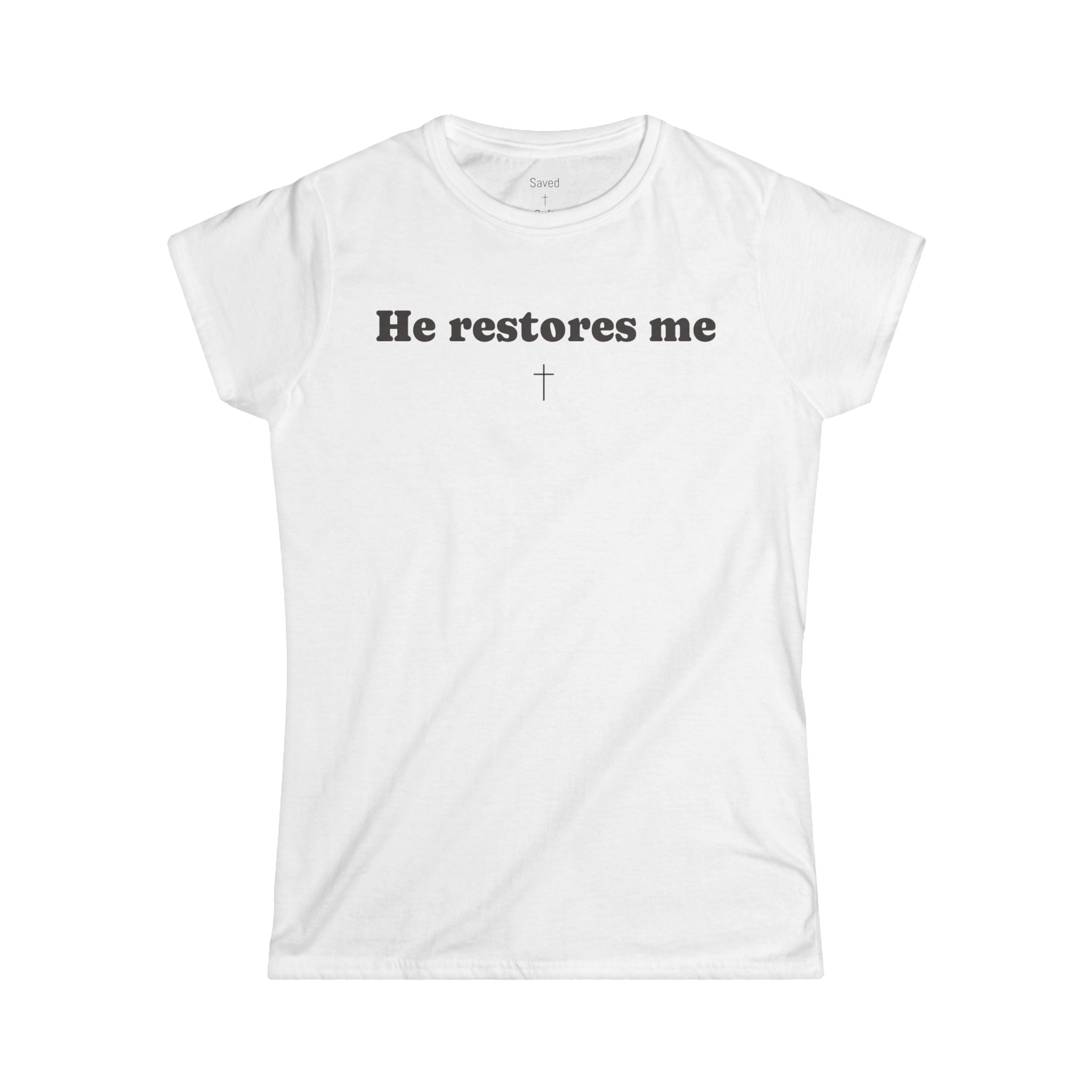 "He restores me Tee" A quiet reminder of restoration and healing.  Created for the moments when you’re learning to soften again.